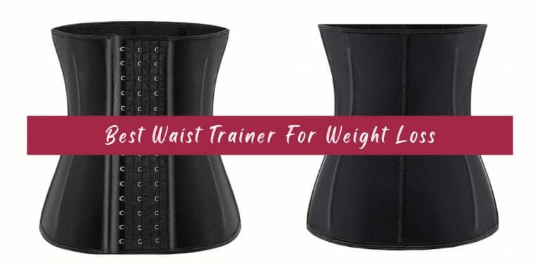 Best Waist Trainer For Weight Loss