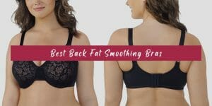 Best Back Fat Smoothing Bras