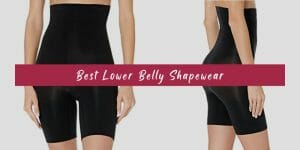 7 Best Lower Belly Shapewear (Reviewed 2023)
