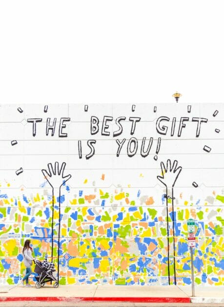 "the best gift is you" message on the wall